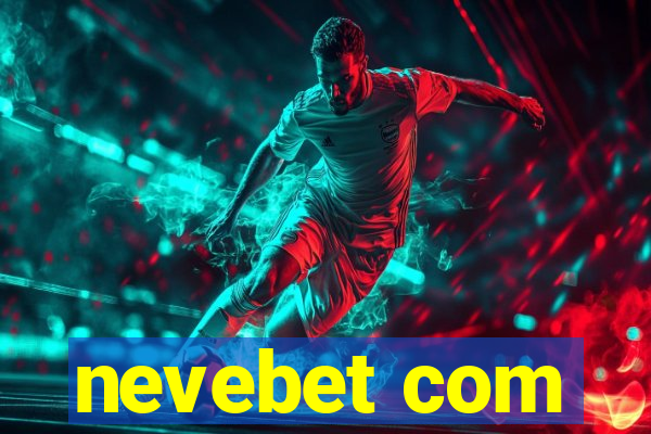 nevebet com